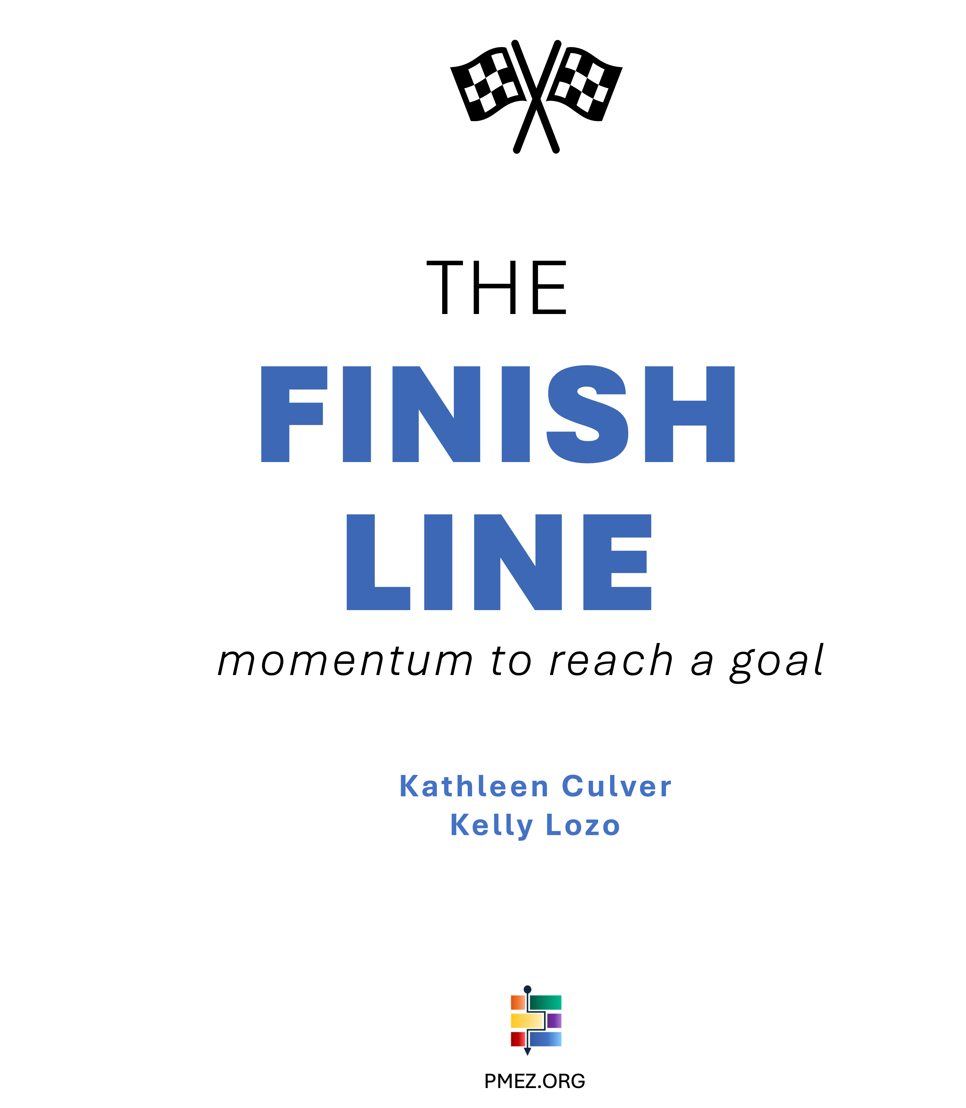 THE FINISH LINE — momentum for reaching your goals
